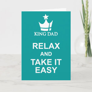 Relax & take it easy Father's Day teal green card