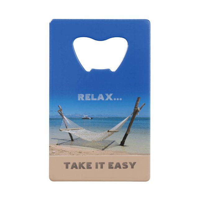 Relax - Take it Easy Stainless Steel Bottle Opener (Front)