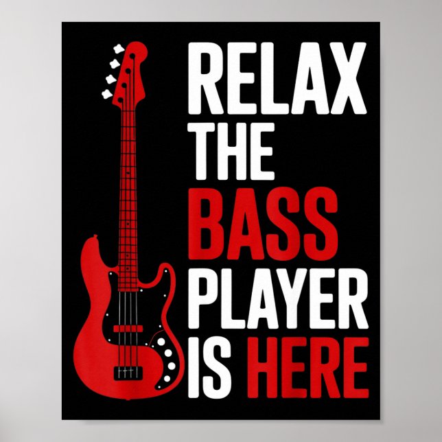 Relax The B Player Is Here Retro Guitar Musician F Poster (Front)