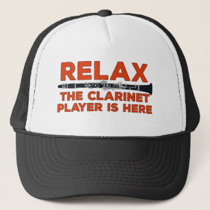 Relax The Clarinet Player is Here Trucker Hat