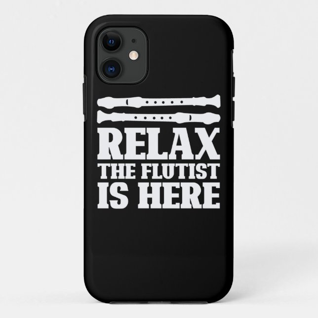 Relax The Flautist Is Here Case-Mate iPhone Case (Back)