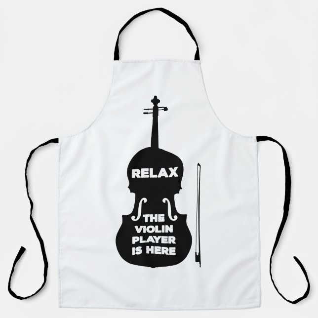 Relax The Violin Player is Here Apron (Front)
