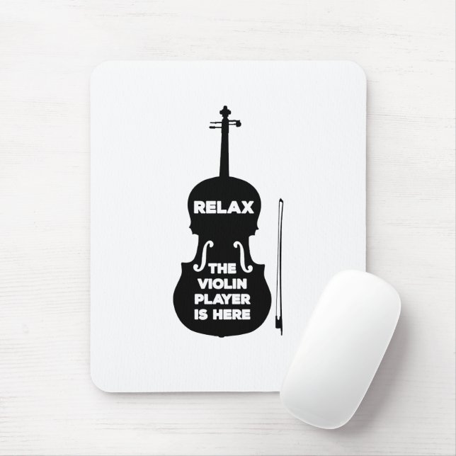 Relax The Violin Player is Here Mouse Mat (With Mouse)