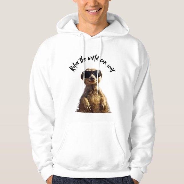 Relax – The World Can Wait | Cool Meerkat with Sun Hoodie (Front)