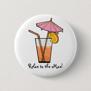 Relax To The Max! 6 Cm Round Badge