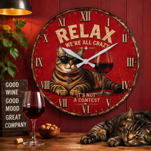 Relax We're All Crazy Funny Cat and Wine Large Clock