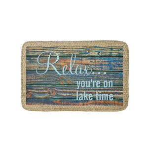 Relax You Are On Lake Time Quote Bath Mat