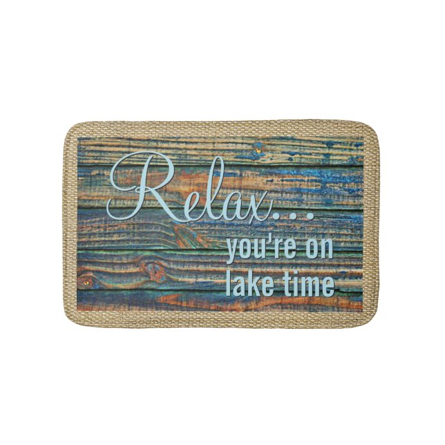 Relax You Are On Lake Time Quote Bath Mat (Front)
