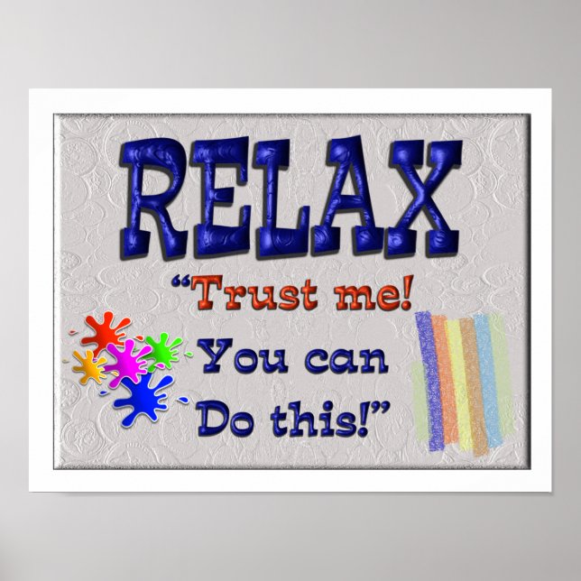 Relax you can do this poster (Front)