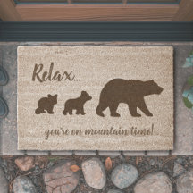 Relax, You’re on Mountain Time Bear