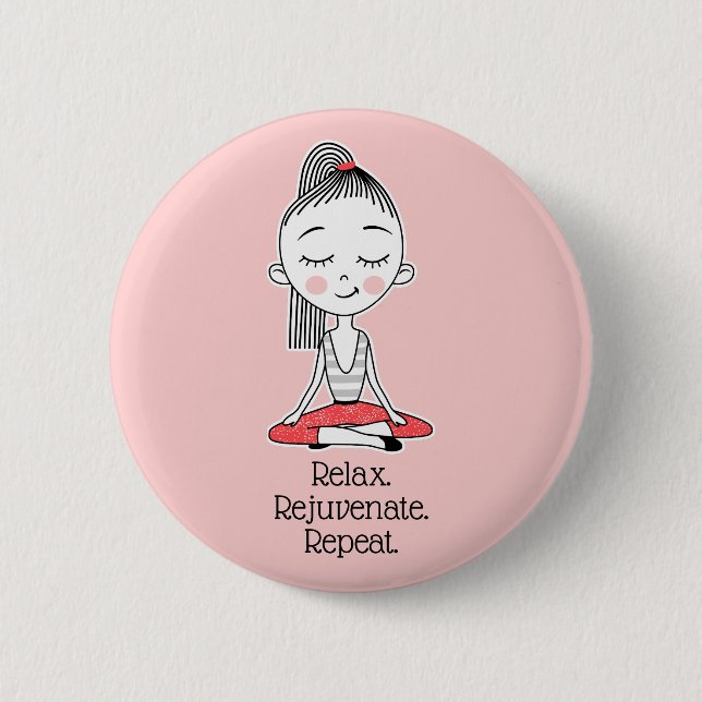 Relax Zen Peace Yoga 6 Cm Round Badge (Front)