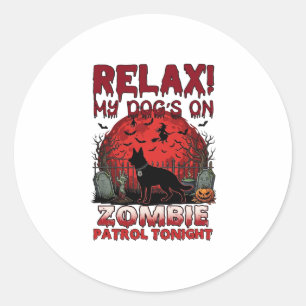 Relax Zombie Patrol Tonight Dog Halloween Red Moon Classic Round Sticker