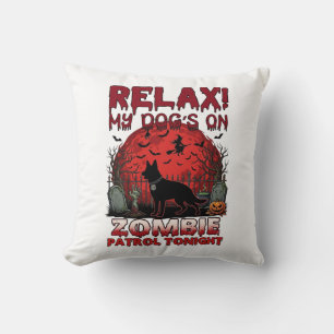 Relax Zombie Patrol Tonight Dog Halloween Red Moon Cushion