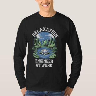 Relaxation Engineer At Work Funny Massage Therapis T-Shirt