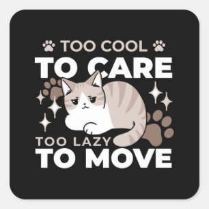 Relaxed & Lazy Vibes for Cat Lovers Design Square Sticker