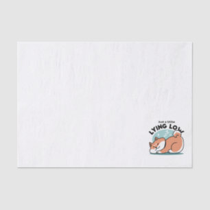 Relaxed Shiba Inu Art: Just a Shiba Lying Low Tissue Paper