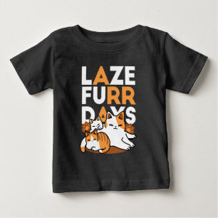Relaxing Cat Art - 'Laze Furr Days' for Cat Lovers Baby T-Shirt