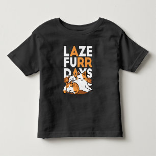 Relaxing Cat Art - 'Laze Furr Days' for Cat Lovers Toddler T-Shirt