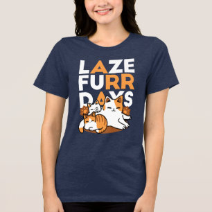 Relaxing Cat Art - 'Laze Furr Days' for Cat Lovers Tri-Blend Shirt