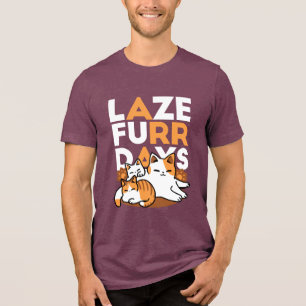 Relaxing Cat Art - 'Laze Furr Days' for Cat Lovers Tri-Blend Shirt