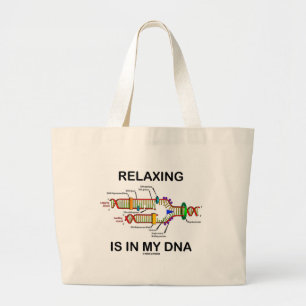 Relaxing Is In My DNA (DNA Replication) Large Tote Bag