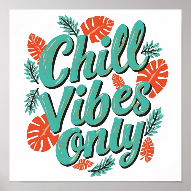 Relaxing Summer Chill Vibes Only Typography Poster (Front)