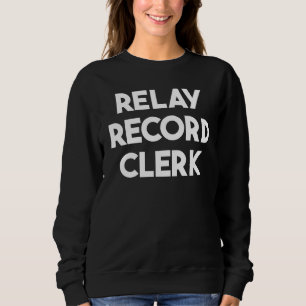 Relay Record Clerk Sweatshirt