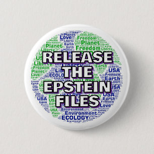 RELEASE THE EPSTEIN FILES (Planet Earth Word Art) 6 Cm Round Badge