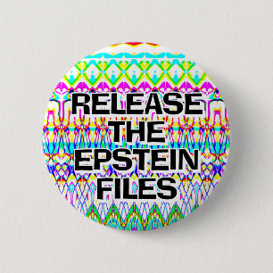 Release the Epstein files you may change the words 6 Cm Round Badge