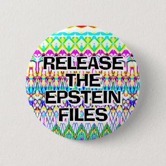 Release the Epstein files you may change the words 6 Cm Round Badge