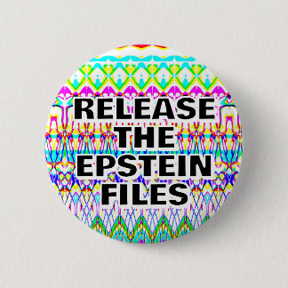 Release the Epstein files you may change the words 6 Cm Round Badge