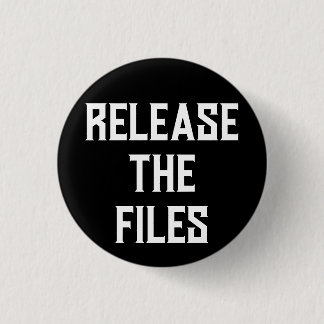 RELEASE THE FILES 3 CM ROUND BADGE
