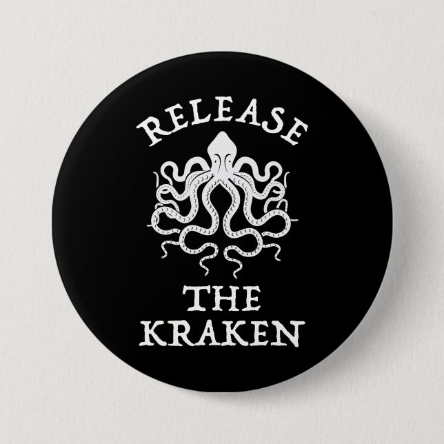 Release The Kraken 7.5 Cm Round Badge (Front)