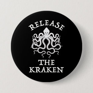 Release The Kraken 7.5 Cm Round Badge