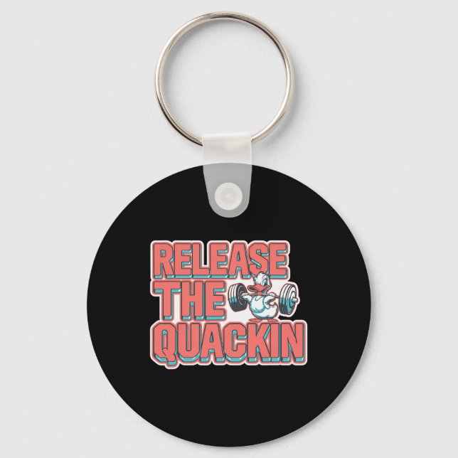 Release The Quackin Gym Bodybuilding -- 1  Key Ring (Front)