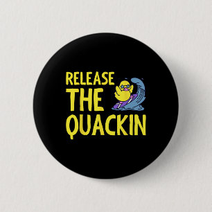 Release The Quackin Gym Bodybuilding -------  6 Cm Round Badge