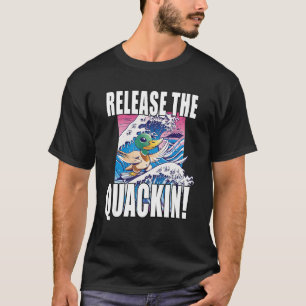 Release The Quackin  Japanese Asian Surfing Duck W T-Shirt