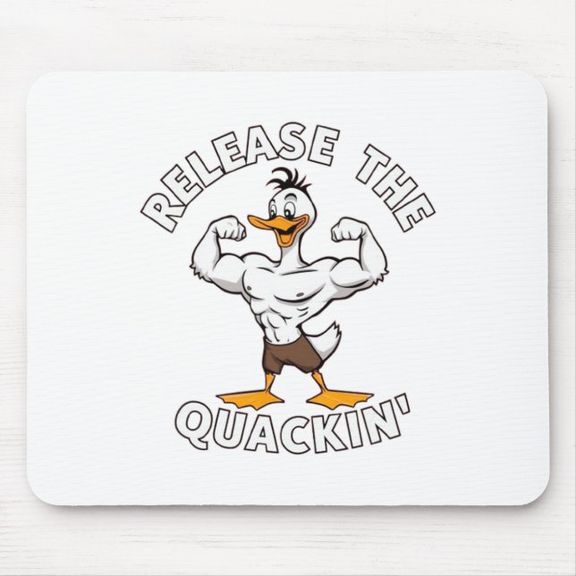 Release The Quackin' Strength Training  Mouse Mat (Front)