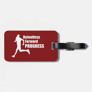 Relentless Forward Progress Running Luggage Tag