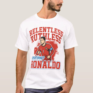 Relentless Ruthless Ronaldo Soccer T-Shirt
