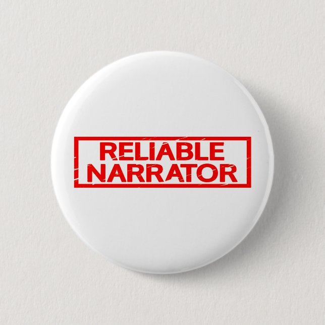 Reliable Narrator Stamp 6 Cm Round Badge (Front)