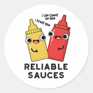 Reliable Sauces Funny Food Pun  Classic Round Sticker