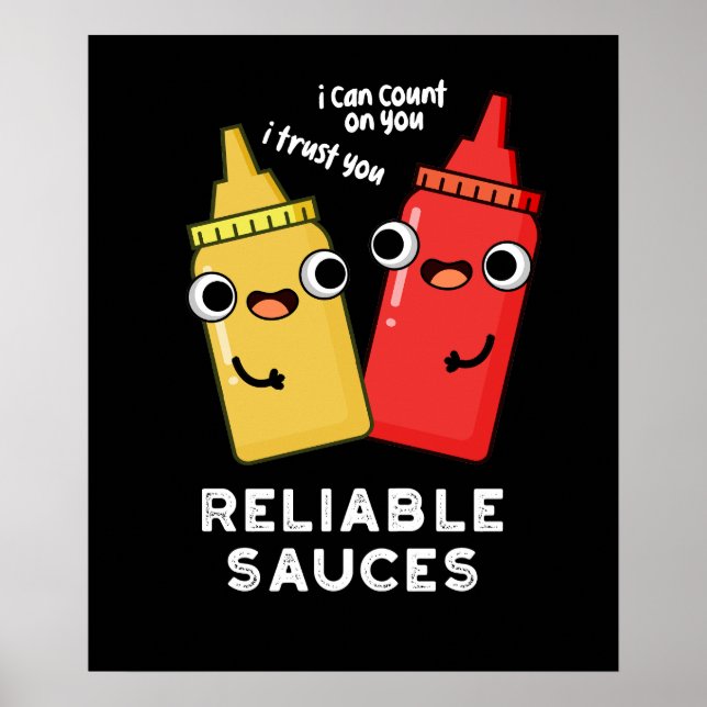 Reliable Sauces Funny Food Pun Dark BG Poster (Front)