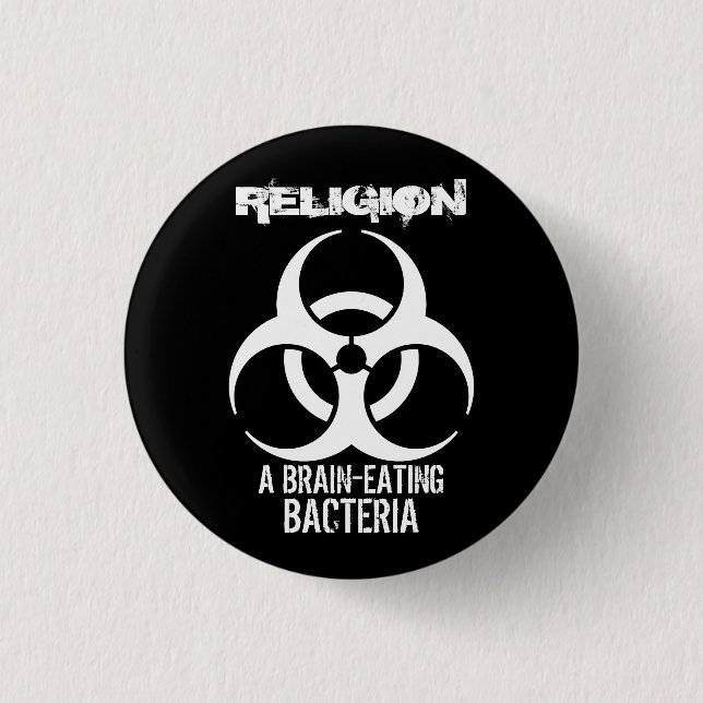 Religion: A Brain-Eating Bacteria (Button) 3 Cm Round Badge (Front)