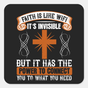 Religion - Faith Is Invisible Like WIFI Square Sticker