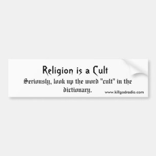 Religion is a Cult - Customised Bumper Sticker