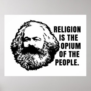 Religion is The Opium Of The People Poster
