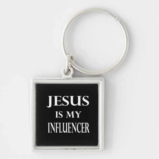Religion - Jesus Is My Influencer Key Ring (Front)