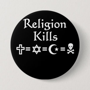 Religion Kills 7.5 Cm Round Badge