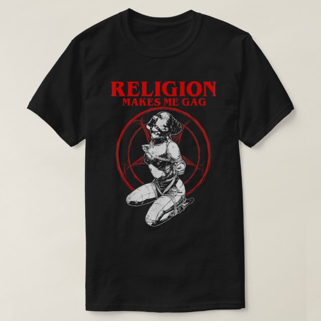Religion makes me gag Nun  T-Shirt (Design Front)